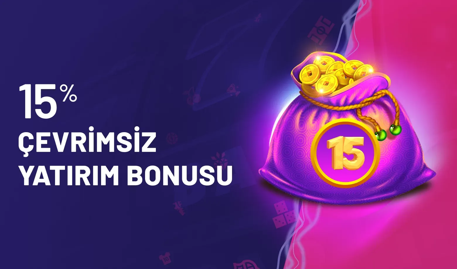 %15 Çevrimsiz Yatırım Bonusu Fırsatı