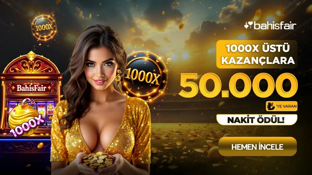 1.000x Üstü Kazançlara 50.000 Tl Nakit Ödül