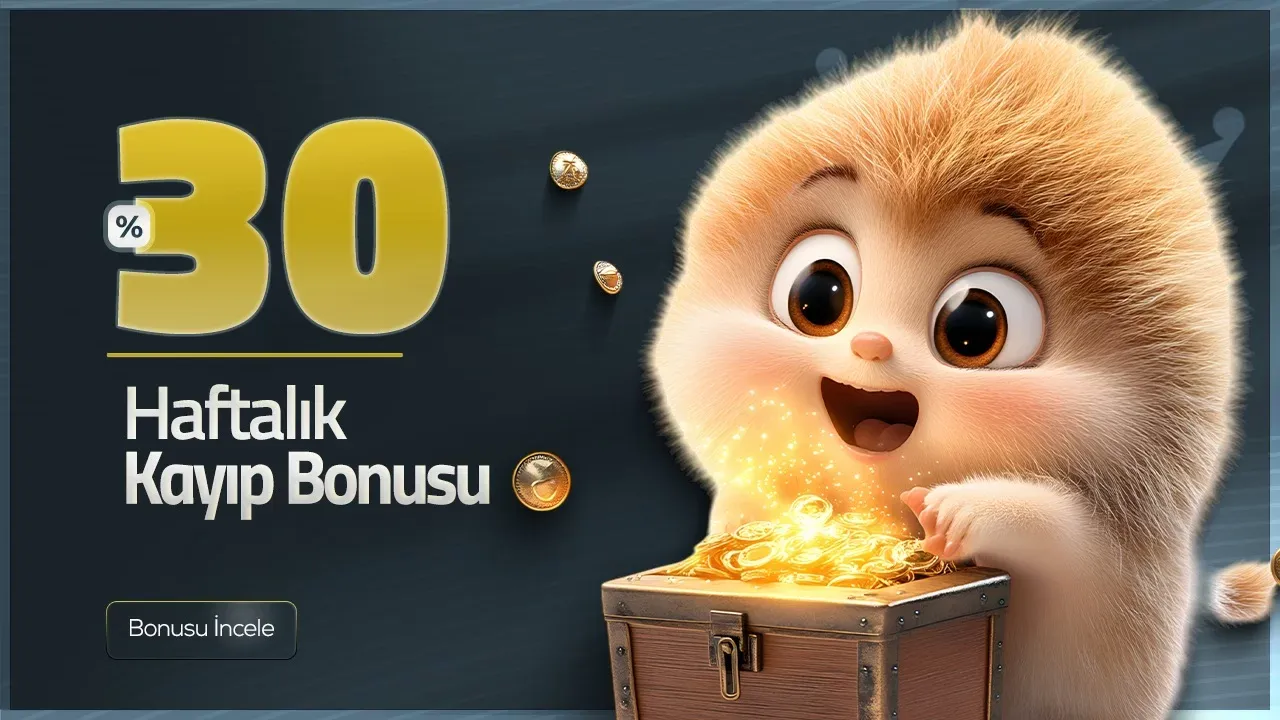 Haftalık %30 Kayıp Bonusu Fırsatı