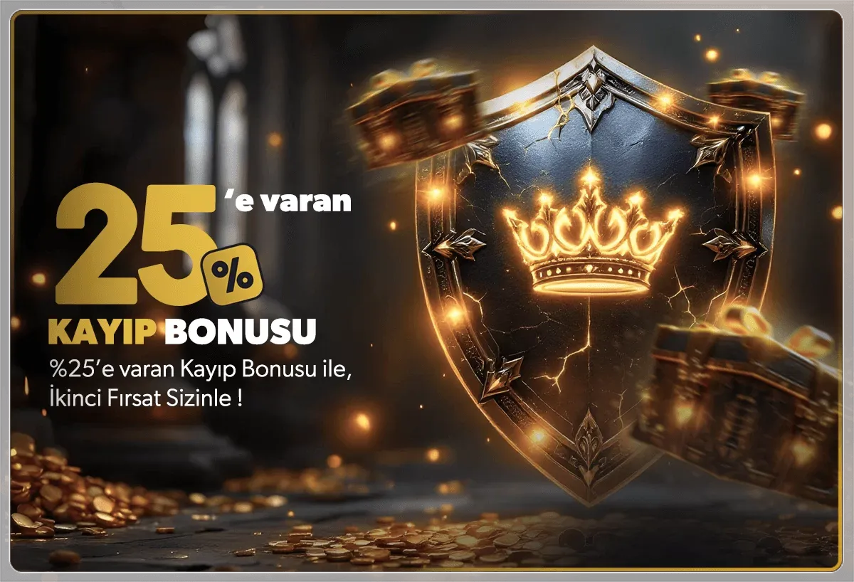%25 Kayıp Bonusu