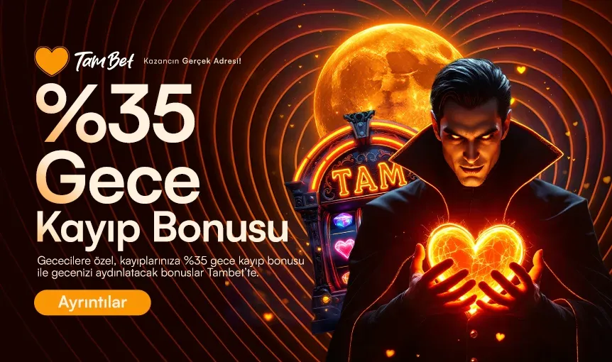Gece Özel %35 Kayıp Bonusu
