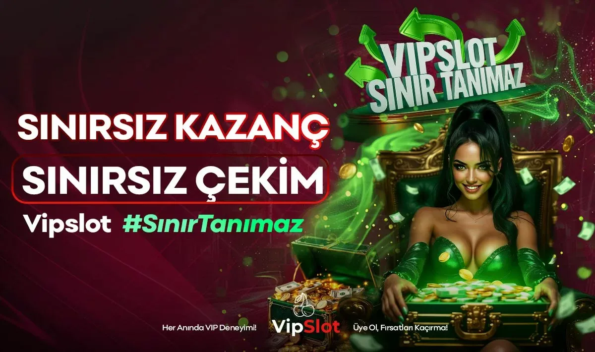 Sınırsız Kazanç Sınırsız Çekim