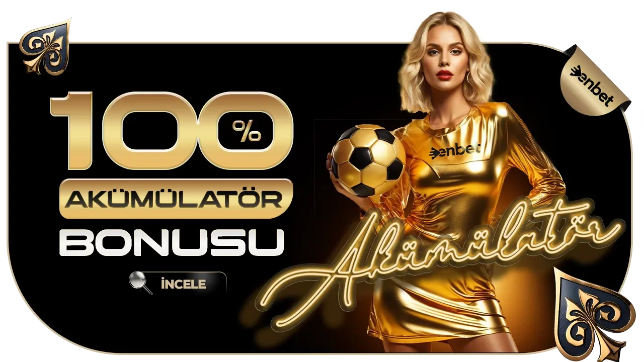 Akümülatör Ekstra Kazanç Bonusu