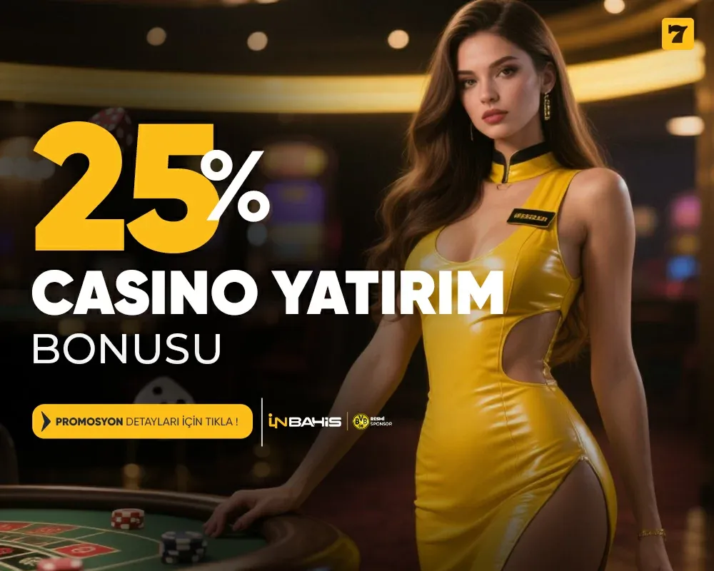 %25 Casino Yatırım Bonusu
